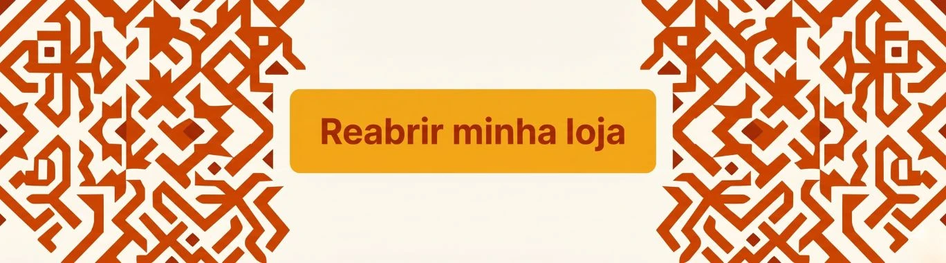 Reabrir minha loja